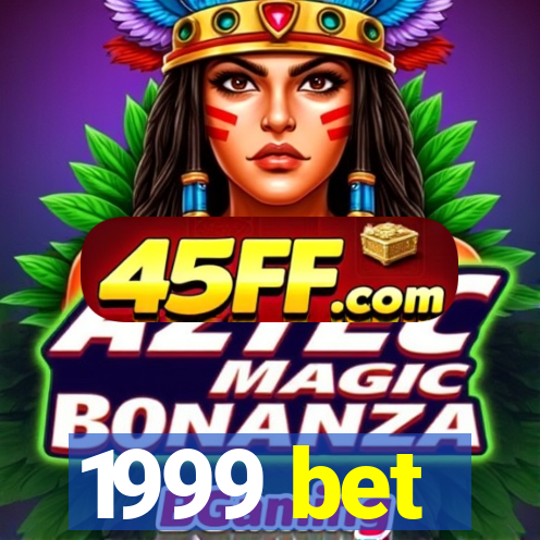 1999 bet